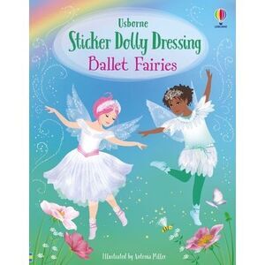 Sticker Dolly Dressing Ballet Fairies -- Fiona Watt